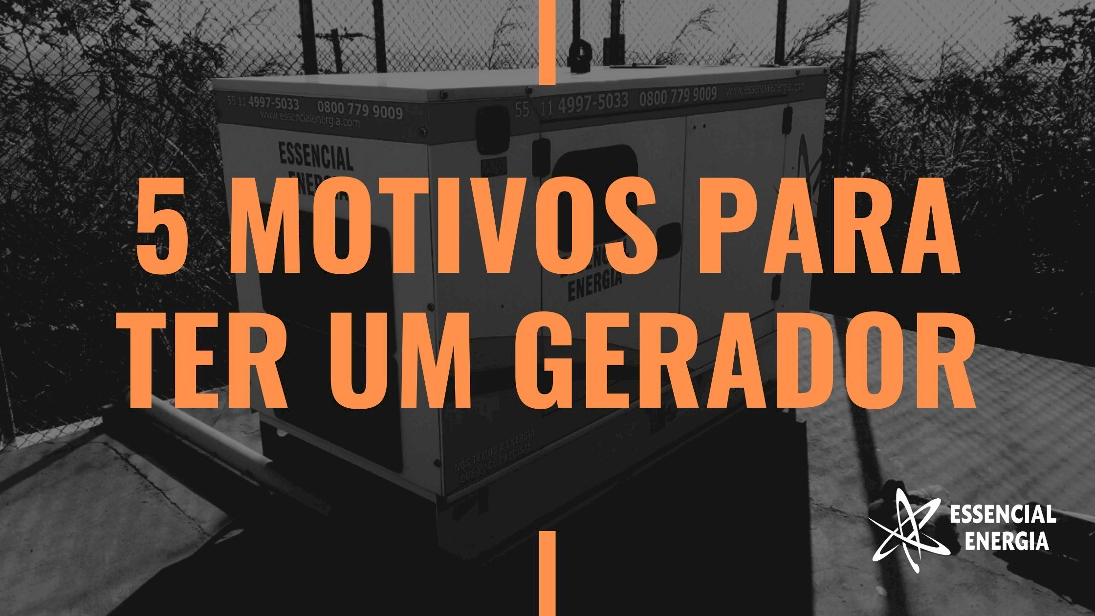 5 motivos para ter um gerador